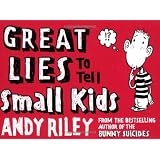Great Lies to Tell Small Kidspar Andy Riley