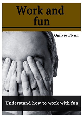 Work and fun: Understand how to work with fun