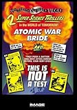 Atomic War Bride / This Is Not a Test