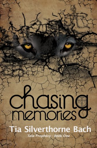 Chasing Memories (Tala Prophecy Book 1)