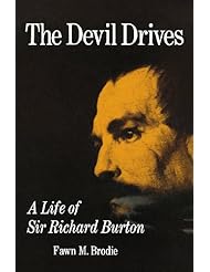 The Devil Drives: A Life of Sir Richard Burton