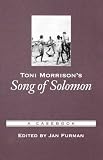Toni Morrisons Song of Solomon: A Casebook (Casebooks in Criticism)