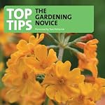 Top Tips for the Gardening Novice | Tom Petherick