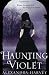 Haunting Violet