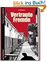 Vertraute Fremde