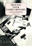 Tracing your family history : by Jean A. Cole