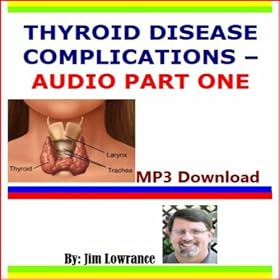 Thyroid Disease Complications Audio Part One