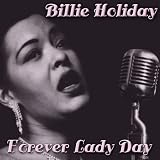 Forever Lady Day