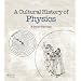 A Cultural History of Physics