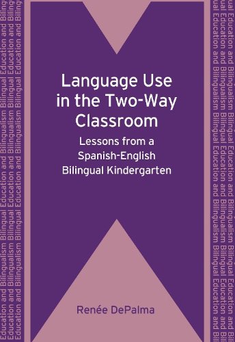 Language Use in the Two-Way Classroom (Bilingual Education and Bilingualism)
