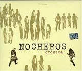 Letra de Cronica, Los Nocheros