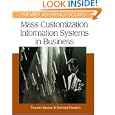 Mass Customization Information Systems in Business by Thorsten Blecker and Thorsten Blecker; Gerhard Friedrich (Hardcover  Apr. 30, 2007)