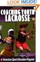 Coaching Youth Lacrosse