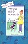 Baby Tips: Pregnancy Tips for Moms (Quick Tips)