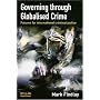 Governing through Globalised Crime: Futures for International Criminal Justice