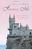 Finding Me: In This Castle Built For Me... finding the unknown is nothing but unexplored serenity