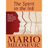 The Spirit in the Ink ~ Mario Milosevic