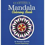 Everyone's Mandala Coloring Book (v. 1) ~ Monique Mandali