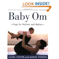 Baby Om: Yoga for Mothers and Babies
