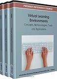 Virtual learning environments : concepts, methodologies, tools and applications