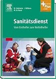 Sanit&auml;tsdienst : Vom Ersthelfer zum Notfallhelfer - mit Zugang zum Elsevier-Portal
