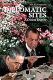 Diplomatic sites : a critical enquiry