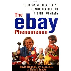 The e-Bay Phenomenon: Business Secrets Behind the World's Hottest Internet Company
