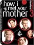 How I Met Your Mother - Season Three