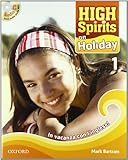 High spirits on holiday. In vacanza con l'inglese! Con CD Audio. Per la Scuola media