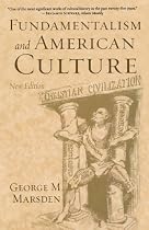Fundamentalism and American Culture