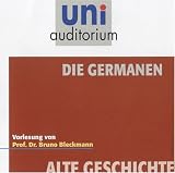 Produkt-Bild: Die Germanen / Fachbereich Alte Geschichte / Reihe: uni auditorium (1 CD, L&auml;nge: ca. 52 Min.)