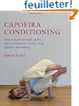 Capoeira Conditioning: How to Build S...