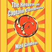 The Return of Captain Conquer | [Mel Gilden]