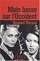 Main basse sur l'Occident