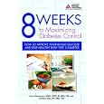 8 Weeks to Maximizing Diabetes Control by Laura B. Hieronymous
