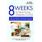 8 Weeks to Maximizing Diabetes Control by  Laura B. Hieronymous