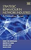 Strategic behaviour in network industries : a multidisciplinary approach