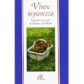 Vivere in pienezza. I pi� bei racconti di Anthony De Mello