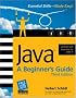 Java: A Beginner's Guide, Third Edition (Beginner's Guide)