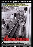The Next Station ( La próxima estación )  [ NON-USA FORMAT, NTSC, Reg.4 Import - Argentina ]