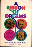 A ribbon of dreams : the cinema of Orson Welles