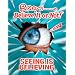 Ripley's Believe It or Not! Seeing Is Believing!