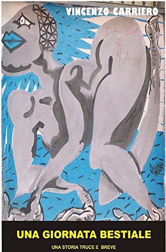 Una Giornata Bestiale (Italian Edition)