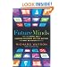 Future Minds: How the Digital Age is Changing Our Minds, Why this Matters and What We Can Do About It