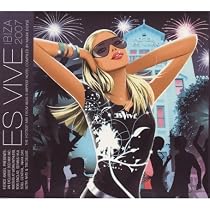 Es Vive Ibiza 2007