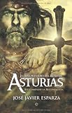 La Gran aventura del reino de Asturias (Historia (la Esfera))