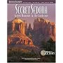 Secret Sedona: Sacred Moments in the Landscape (Arizona Highways Special Scenic Collections)