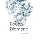 Rough Diamond