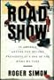 Road Show: In America, Anyone Can Become President, It's One of the Risks We Take