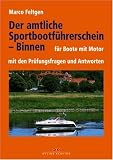 Der amtliche Sportbootf�hrerschein Binnen